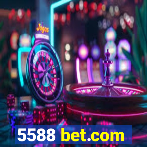 5588 bet.com